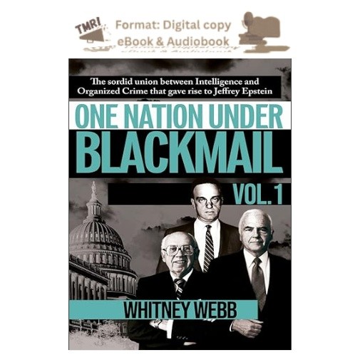One Nation Under Blackmail + Vol. 1: The Sordid U, Whitney Webb 2026