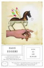 How We Are Hungry – Paperback By Eggers, Dave – VERY GOOD
