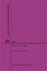 Code of Federal Regulations Title 29, Labor, Parts 1911-1925, 2020 (Paperback or