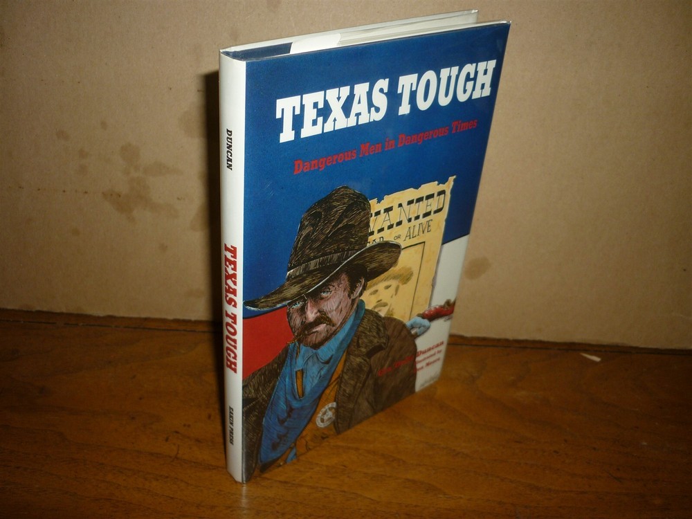 Gra’Delle Duncan. Texas Tough. Dangerous Men. 1st ed. 1990. Fine in fine jacket.