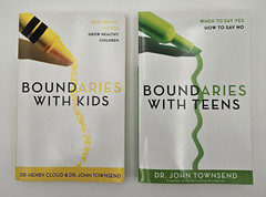 Boundaries With Kids & With Teens – 2 Books – When to Say Yes, How to Say No