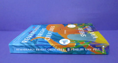 Remarkably Bright Creatures: Shelby Van Pelt (ARC) RARE Advance Readers Copy TPB