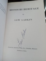 MISSOURI HERITAGE LEW LARKIN 1ST. 1968 SIGNED (PBK) VERY GOOD CONDITION