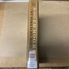 My Word Is My Bond : A Memoir Of Roger Moore (2008 Hardcover Large Print) Good