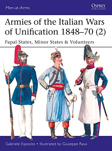 Armies of the Italian Wars of Unification 1848. Esposito, Rava*#