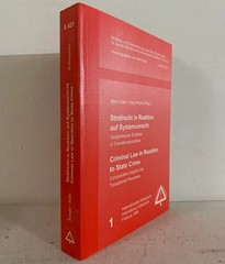 Criminal Law in Reaction to State Crime: Comparative Insights into Transitiona..