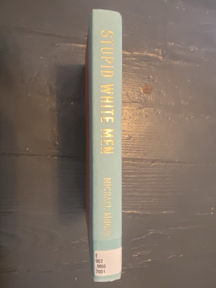 Stupid White Men by Michael Moore