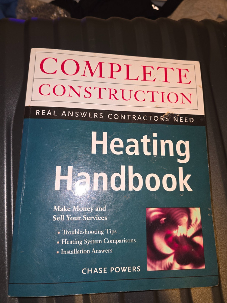 Complete Construction Heating Handbook PB Chase Powers Illustrated McGraw-Hill