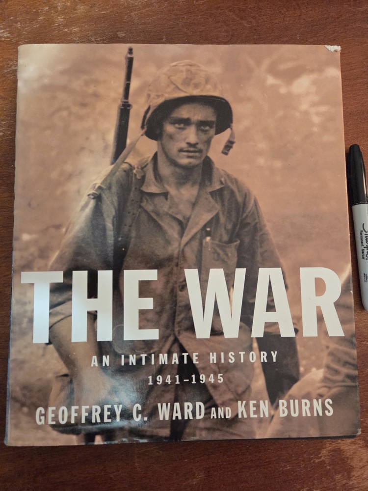 War : An Intimate History, 1941-1945 by Ken Burns and Geoffrey C. Ward 2007