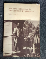 Thomas Nelson & the Revolution in Virginia by Emory G Evans (SC 1978)
