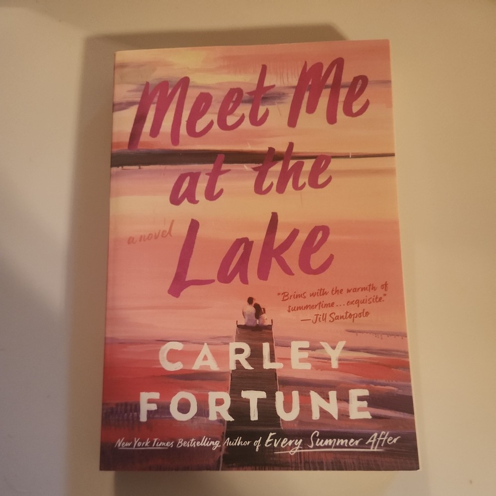 Meet Me at the Lake by Carley Fortune (2023, Trade Paperback)