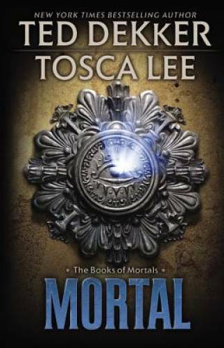 Mortal (The Books of Mortals) – Hardcover By Ted Dekker – GOOD