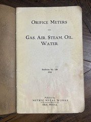 1924 Orifice Meters Book – For Gas, Air, Steam, Oil, Water – Metric Metal Works