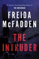 The Intruder: An Unputdownable Psychological Thriller from the Author of The…