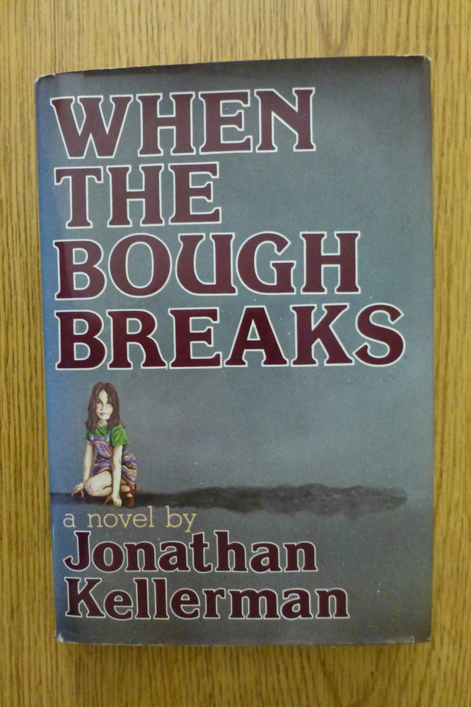 When the Bough Breaks, Jonathan Kellerman , 1st edition, signed, hardcover