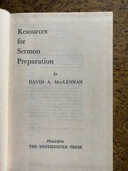 Resources for Sermon Preparation by David A. MacLennan 1967