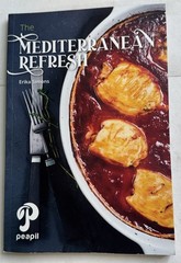 The Mediterranean Refresh: Meal Plan Focus On Health By Erika Simons