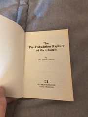 RARE- Pamphlet- The Pre-Tribulation Rapture Of The Church Dr Hilton Sutton 1982
