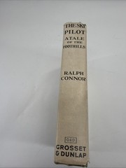 Ralph Connor THE SKY PILOT 1899 Fleming Revell A Tale of the Foothills Western