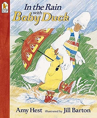 IN THE RAIN WITH BABY DUCK By Amy Hest & Jill Barton **BRAND NEW**