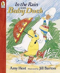 IN THE RAIN WITH BABY DUCK By Amy Hest & Jill Barton **BRAND NEW**
