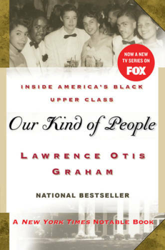Our Kind of People: Inside America’s Black Upper Class – Paperback – GOOD