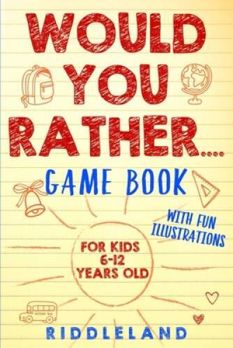 Would You Rather Game Book: For Kids 6-12 Years Old: The Book of Sil – VERY GOOD