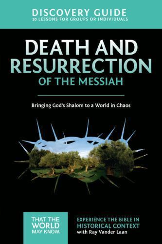 Death and Resurrection of the Messiah Disco… 9780310878865 by Vander Laan, Ray