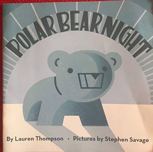 Polar Bear Night – Paperback By Lauren Thompson – GOOD