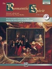 The Romantic Spirit 1790–1910, Bk 1 : 23 Early Intermediate to I