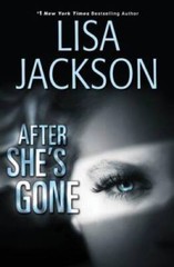 After She’s Gone (West Coast Series) – Hardcover By Jackson, Lisa – VERY GOOD