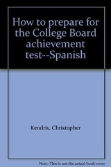 How to Prepare for the College Board Achievement Test–Spanish