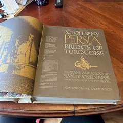 PERSIA, BRIDGE OF TURQUOISE By Roloff Beny & Seyyed Hossein Nasr – Hardcover