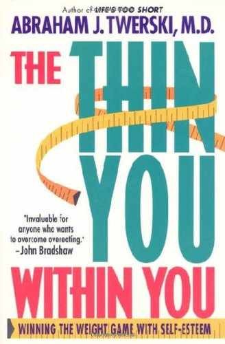 The Thin You Within You: – Hardcover, by Twerski Abraham J. – Acceptable c