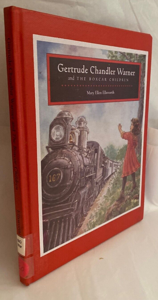 Gertrude Chandler Warner And the Boxcar Children Mary Ellen Ellsworth HB 1997