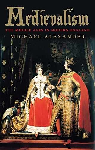 Medievalism: The Middle Ages in – Paperback, by Alexander Michael – Very Good