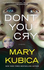 Don’t You Cry – paperback Kubica, Mary