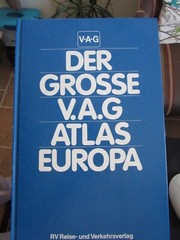 Der Grosse V.A.G. Atlas Europa (HC) Like New