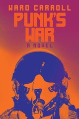 Punks War: A Novel – Paperback By Carroll, Ward – GOOD