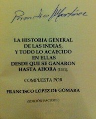 Historia General De Las Indias (Zaragoza, 1552) the Original Artifac Hardcover