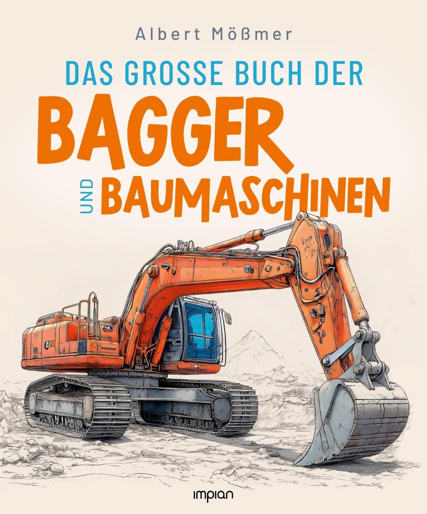 Albert M&ouml;& Das große Buch der Bagger und Baumaschin (Paperback) (UK IMPORT)
