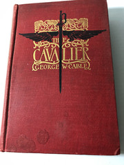 George W Cable THE CAVALIER 1901 Charles Scribner’s Sons Illustrated CIVIL WAR