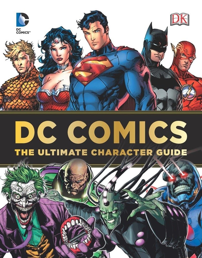 DC Comics Ultimate Character Guide – hardcover Brandon T. Snider