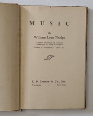 Music hardback book by William Lyon Phelps First Edition 1930