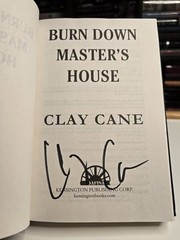 Clay Cane Burn Down Master’s House: A Novel Signed