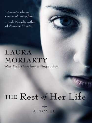 The Rest of Her Life (Thorndike Press – Hardcover, by Moriarty Laura – Very Good