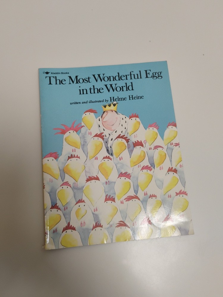 The MOST WONDERFUL EGG IN THE WORLD By Helme Heine, 1983
