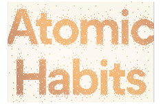 Atomic Habits Build Good Habit Break Bad Ones Easy Behavior Proven Way Hardcover