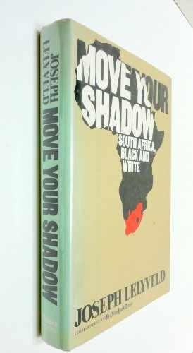 Move Your Shadow: South Africa, – Hardcover, by Lelyveld Joseph – Acceptable j