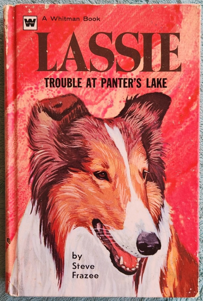 Lassie Trouble At Painter’s Lake By Steve Frazee 1972 Hardcover 210 Pages